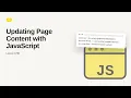 JavaScript - Web development basic Series Updating Page Content with JavaScript