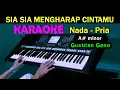Download Lagu SIA SIA MENGHARAP CINTAMU - Gustrian Geno | KARAOKE Nada Pria