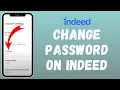 How to Change Password in Indeed 2024 Update Indeed Password