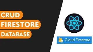 Create Read Update and Delete CRUD TUTORIAL USING FIRESTORE DATABASE REACT