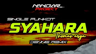 funkot syahara thomas arya by dennie remix fullhard