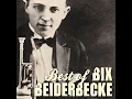 Jazz Me Blues - Bix Beiderbecke