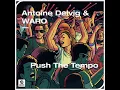 Push The Tempo - Antoine Delvig & WARO