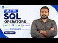 Master SQL Operators AND OR IN and BETWEEN Explained Session - 5