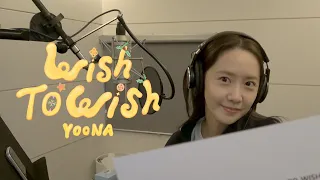 YOONA 윤아 ‘Wish to Wish’ Recording Behind The Scenes