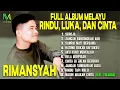 Download Lagu FULL ALBUM MELAYU – RINDU, LUKA, DAN CINTA DI JALAN BERDURI | RIMANSYAH
