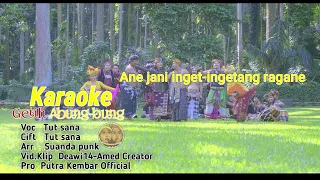 Download Karaoke // Getih Abung-bung - Tut Sana MP3