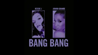 Download Jessie J and Ariana Grande - Bang Bang (Extended Version Without Rap) MP3