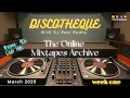 Download Lagu DISCOTHEQUE - The Online Mixtapes Archive #10 (March - WEEK ONE)
