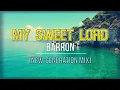 My Sweet Lord (Barron Cover of the George Harrison Version ft. Danny Lopresto) - New-Generation Mix.