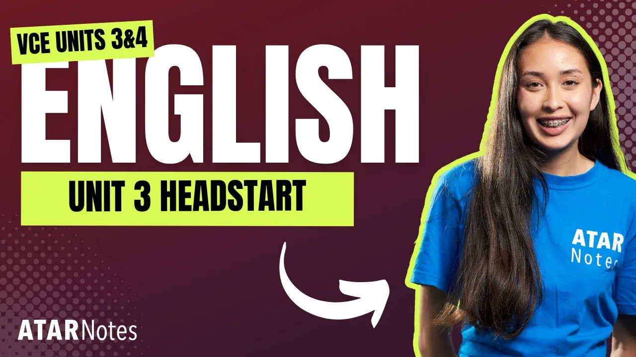 VCE English 3&4 Unit 3 Headstart Lecture