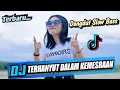 Lagu DJ DANGDUT TERHANYUT DALAM KEMESRAAN || VIRAL TERBARU 2022