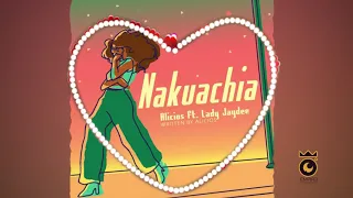 nakuachia alicios ft lady jaydee official audio 