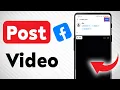 How To Post A Video On Facebook (Updated)