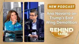 Ana Navarro On Trump S East Wing Demolition He Destroyed It Like It Was Garbage BTT  Ana Navarro On Trump S East Wing Demolition He Destroyed It Like It Was Garbage BTT