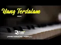 Download Lagu YANG TERDALAM  - NOAH [ KARAOKE PIANO VERSI SLOW NADA CEWE ]