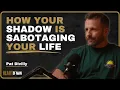 Pat Divilly A Man s Guide To Shadow Work Self-Sabotage Facing The Inner Critic EP 41