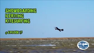 Snowboarding, Icekiting, Kitesurfing (The Sailing Family @ home) Ep.17