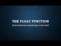 The Float Function