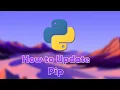 How to update the pip file in Python easily