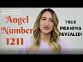 1211 ANGEL NUMBER True Meaning Revealed