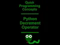 Python Programming Subtracting Numbers with the Decrement Operator -