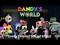 Download Lagu Every Twisted Sound Effect in Dandy's World | AS OF V 0.11.1