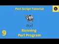 Running Perl Program - Perl Script Basics Tutorial
