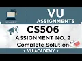CS506 Assignment No 2 Spring 2020 Complete Solution by VU ACADEMY