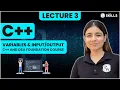 Variables and Output Input in C Lecture 3 C and DSA Foundation Course