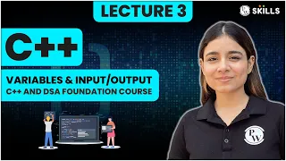 Variables and Output Input in C Lecture 3 C and DSA Foundation Course