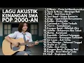 Download Lagu LAGU INDONESIA KENANGAN SMA 2000-AN BAND POP HITS NOSTALGIA | Playlist Full Album Akustik Pagi Hari