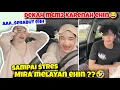 Download Lagu Sampai Stres Mira Melayan Ehin ?! Dekah Mira Dgn Kerenah Ehin ?!