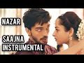 Lagu Saajna Instrumental | Sad Version | Nazar