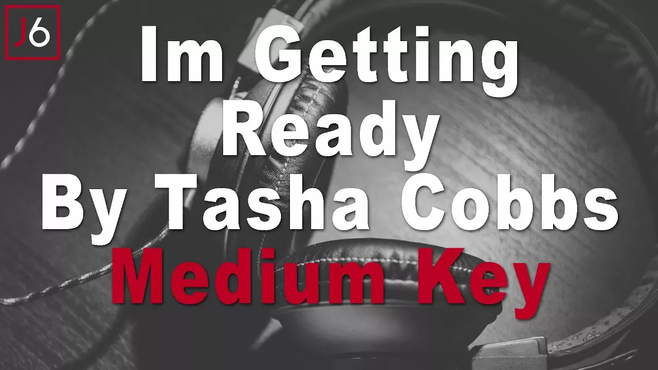 Tasha Cobbs Leonard | I'm Getting Ready Instrumental Music and Lyrics Medium Key