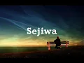 Spring-Sejiwa with lyrics