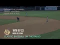 1978 07 22 Reds at Expos Classic Baseball Radio