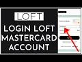 How to Login LOFT Mastercard Online 2023