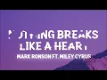 [1 HOUR 🕐 ] Mark Ronson - Nothing Breaks Like a Heart (Lyrics) ft Miley Cyrus