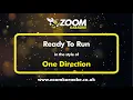 One Direction - Ready To Run - Karaoke Version from Zoom Karaoke
