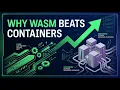 Why WebAssembly Components Are Replacing Docker Containers For High Performance Edge Computing