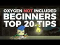 Oxygen Not Included Beginners Tutorial Tips and Tricks