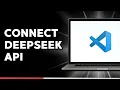 How to Connect DeepSeek API to Visual Studio Code