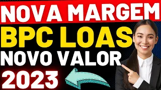 R$17.000 LIBERADO EMPRÉSTIMO BPC LOAS! NOVA MARGEM CONSIGNAVEL 2023