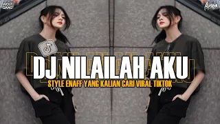dj nilailah aku pacarku tolong dengarin aku cintaku hanya untukmu stle enaff viral tiktok 2025