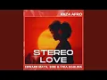 Download Lagu Stereo Love (Ibiza Afro Extended)