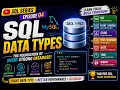 SQL Data Types You MUST Know Before Creating a Table MySQL EP-04
