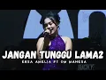 Lagu JANGAN TUNGGU LAMA-LAMA - ERSA AMELIA MAHESA LIVE DI PANGGUNG ANCOL JAKARTA MALAM TAHUN BARU 2026🔥