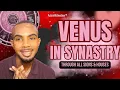Venus in SYNASTRY The Romantic Chemistry in Your Relationship