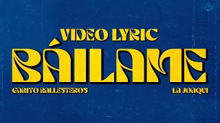 Báilame - Gabito Ballesteros x La Joaqui (Official Lyric Video)